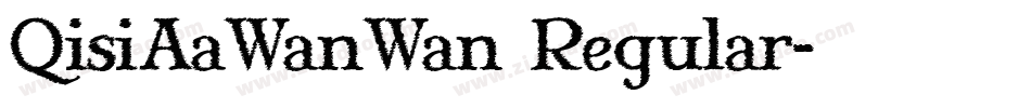QisiAaWanWan Regular字体转换